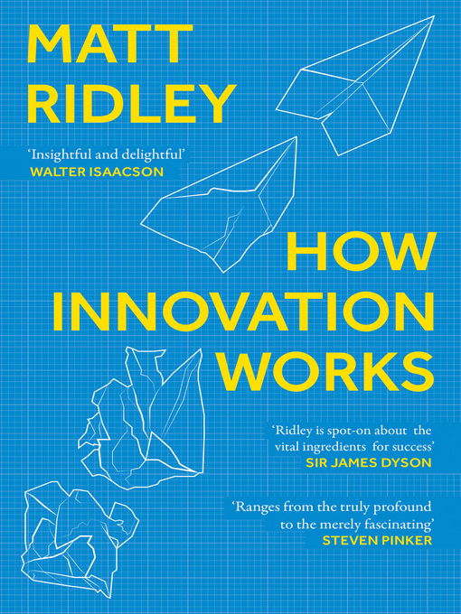 Title details for How Innovation Works by Matt Ridley - Available